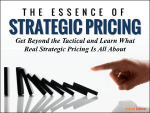 The Essence of Strategic Pricing